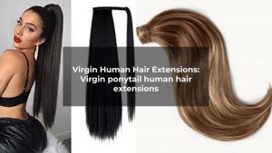 virgin-human-hair-extensions-the-hairstyle-brings-you-the-elegance-5